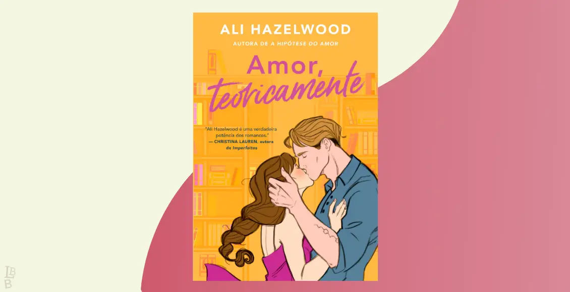 amor teoricamente, novo livro da ali hazelwood