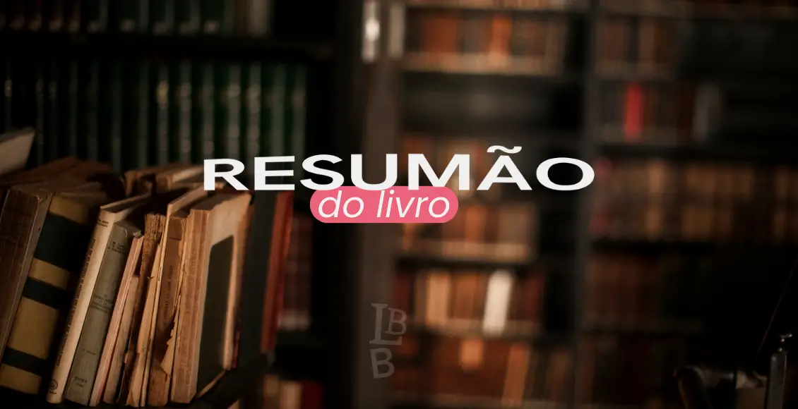 resumo do livro, resumo de livros famosos