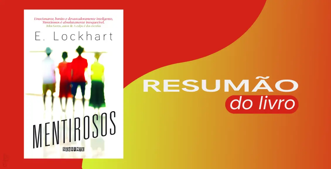 Mentirosos – Resumo completo do livro com final explicado